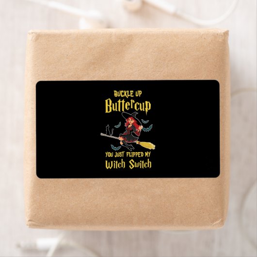 Halloween Buckle Up Buttercup witch Switch Etiket (Insitu)