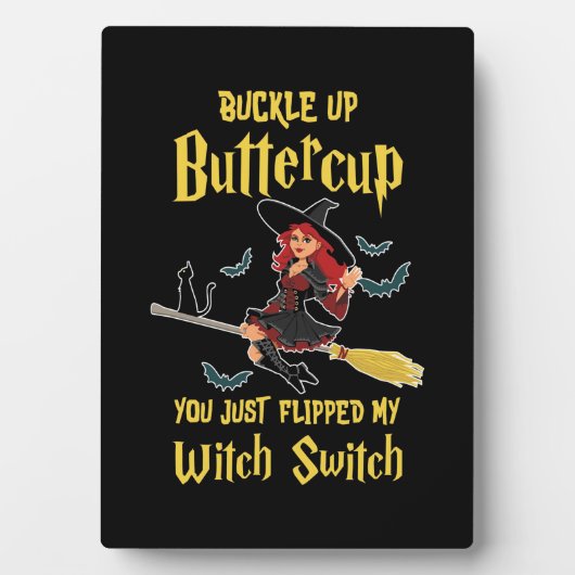 Halloween Buckle Up Buttercup witch Switch Fotoplaat (voorkant)
