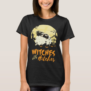 Halloween Camping Witches Hitches Funny T-shirt
