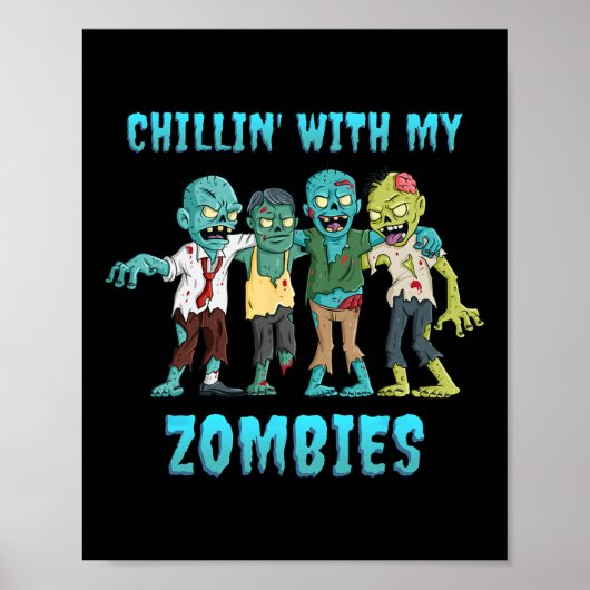 Halloween Chillen Met Mijn Zombies Jongens Meisjes Poster (Voorkant)