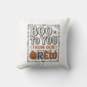 Halloween Citaat Boe naar Jou van Onze Bemanning V Kussen