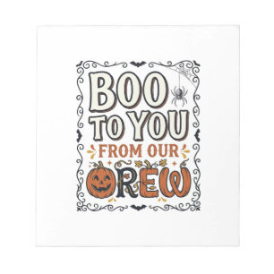 Halloween Citaat Boe naar Jou van Onze Bemanning V Notitieblok