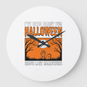 Halloween citaat Ik ben klaar sinds vorige Hallowe Grote Klok