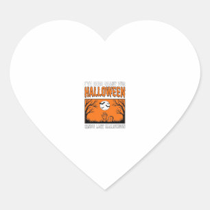 Halloween citaat Ik ben klaar sinds vorige Hallowe Hart Sticker
