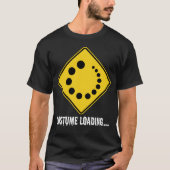 Halloween Costume Loading Yellow Road Sign T-shirt (Voorkant)