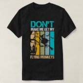Halloween costume witch Don't make me get my flyin T-shirt (Design voorkant)