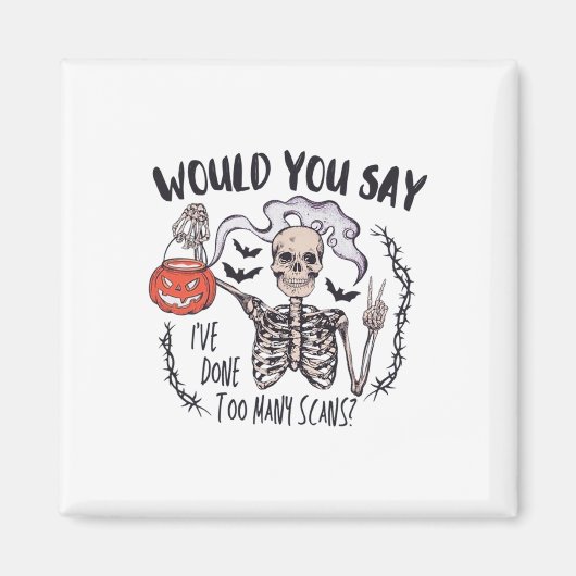 Halloween CT Tech te veel scans CT-technoloog T Magneet (Voorkant)