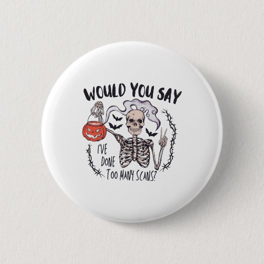Halloween CT Tech te veel scans CT-technoloog T Ronde Button 5,7 Cm (Voorkant)