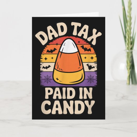 Halloween Dad Tax Paid In Candy Corn Kaart (Voorkant)