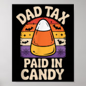 Halloween Dad Tax Paid In Candy Corn  Poster (Voorkant)