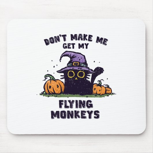 Halloween - Don't Make Me Get My Flying Mon Muismat (Voorkant)
