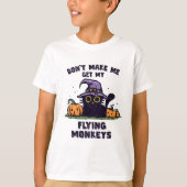 Halloween - Don't Make Me Get My Flying Mon T-shirt (Voorkant)