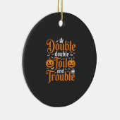 Halloween Double Double Toil and Trouble_1 Keramisch Ornament (Rechts)