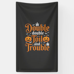 Halloween Double Double Toil and Trouble_1 Spandoek