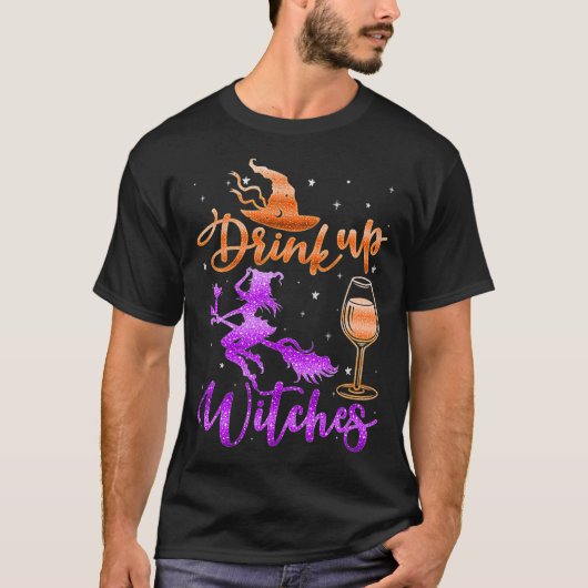 Halloween Drink Up Witches Costumes Wine Lovers Ha T-shirt (Voorkant)
