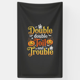 Halloween Dubbel Dubbel Toverij en Problemen Heks Spandoek
