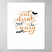 Halloween Eat Drink And Be Scary Creative Casual Poster (Voorkant)