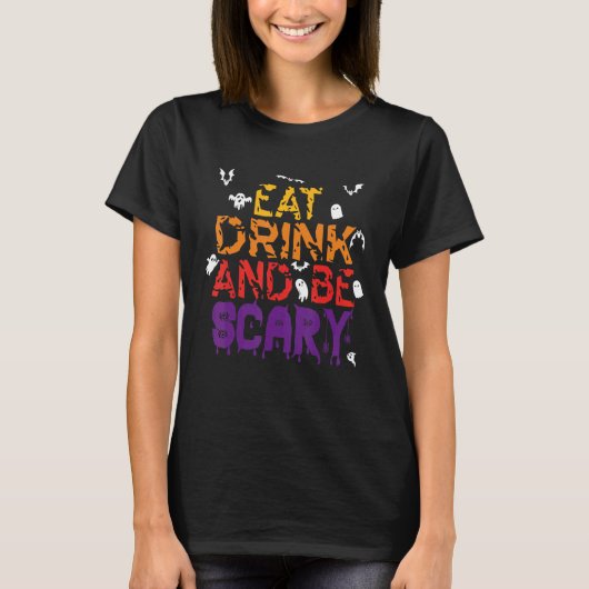 Halloween Eat Drink en zijn eng Halloween quote 2 T-shirt (Voorkant)