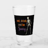 Halloween Eat Drink is Scary Skeleton Drink Glas (Voorkant)