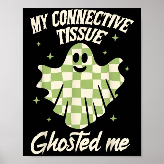 Halloween Eds Ehlers-danlos My Connective Tissue G Poster (Voorkant)