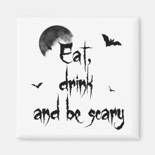 Halloween - eet, drink en ben eng magneet