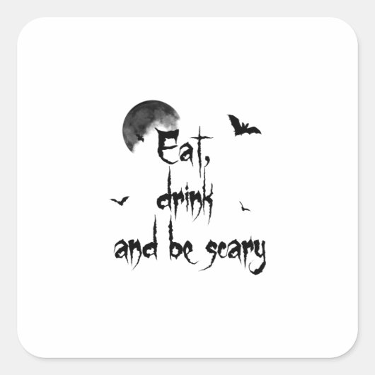 Halloween - eet, drink en ben eng vierkante sticker (Voorkant)