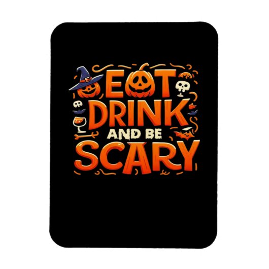 Halloween Eet, Drink En Wees Schrikbarend Magneet (Verticaal)