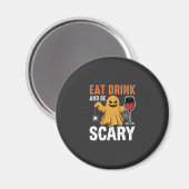 Halloween Eet Drink Wees Eng Geest Design_1 Magneet (Voorkant / Achterkant)