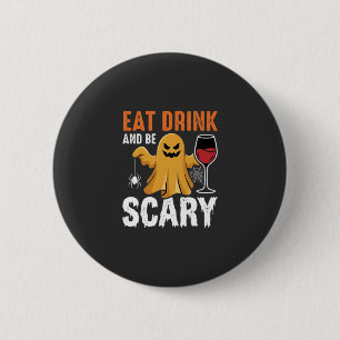 Halloween Eet Drink Wees eng Geest Design_1 Ronde Button 5,7 Cm