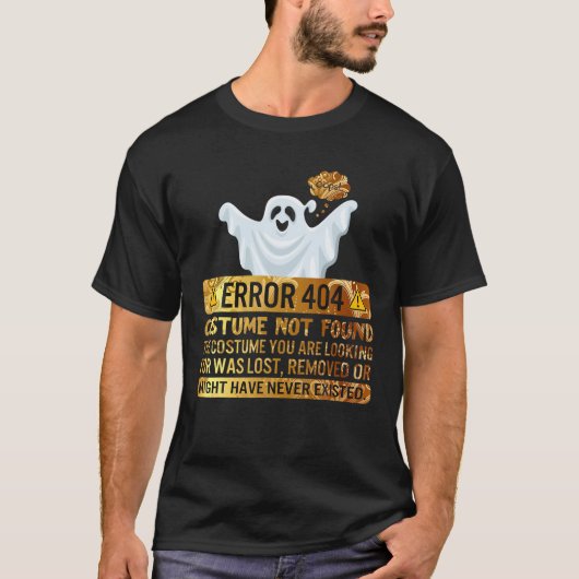 Halloween Error 404 kostuum niet gevonden verloren T-shirt (Voorkant)