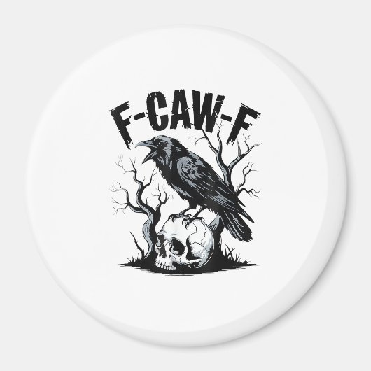 Halloween F-Caw-F Bird Crow Women Men Retro Classi Magneet (Voorkant)