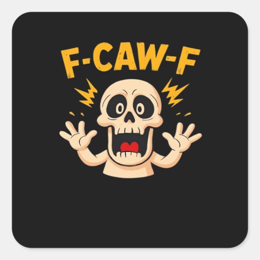 Halloween F-Caw-F Skull Vierkante Sticker (Voorkant)