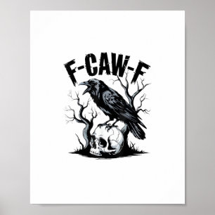 Halloween F-Caw-F Vogel Kraai Vrouwen Mannen Retro Poster