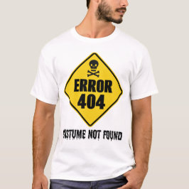 Halloween-fout 404 Costume niet gevonden T-shirt