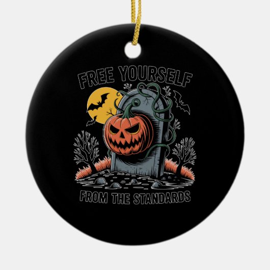 Halloween Free Yourself From The Standards.jpg Keramisch Ornament (Voorkant)