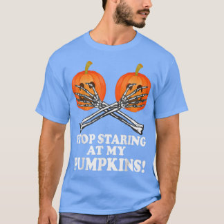 Halloween Funny houdt op met naar mijn pompoen te T-shirt