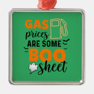 Halloween Gas Prices Are Some Boo Birthday Metalen Ornament