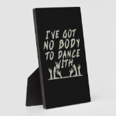 Halloween geen lichaam om met mij te dansen fotoplaat (Zijkant)