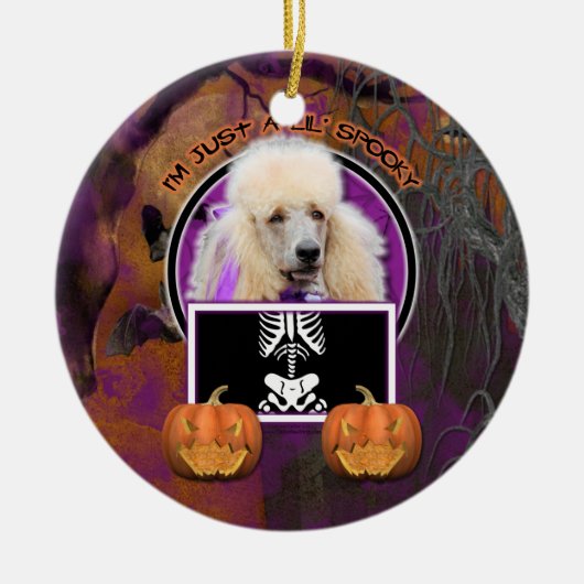 Halloween - Gewoon een Lil Spooky - Poodle - Champ Keramisch Ornament (Voorkant)