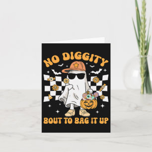 Halloween Ghost Geen waardigheid Bout To Bag Up Pe Kaart