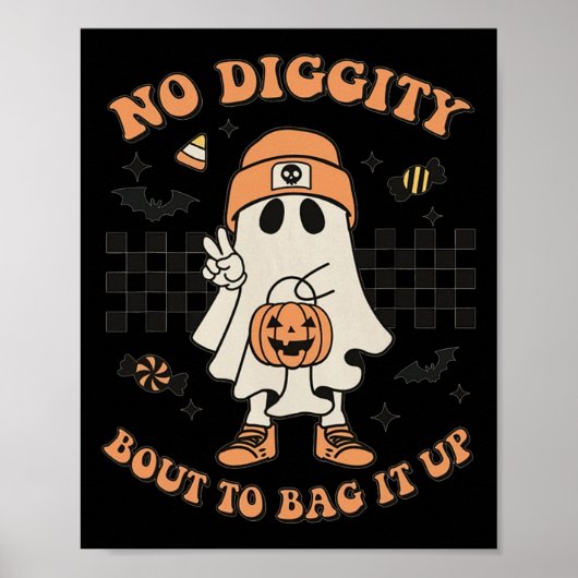 Halloween Ghost Geen waardigheid Bout To Bag Up Pe Poster (Voorkant)