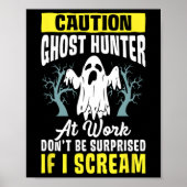 Halloween Ghost Hunter Werk Paranormaal Ghost Hunt Poster (Voorkant)