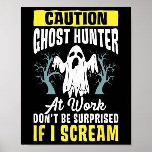 Halloween Ghost Hunter Werk Paranormaal Ghost Hunt Poster