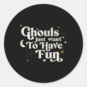 Halloween Ghouls willen gewoon plezier hebben Ronde Sticker
