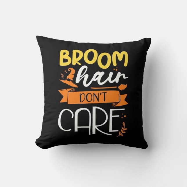 Halloween Gift | Broom Hair geeft niet om Kussen (Voorkant)