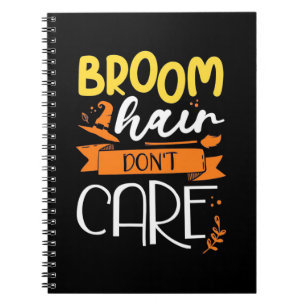 Halloween Gift Broom Hair geeft niet om Notitieboek