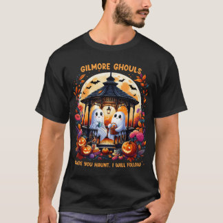 Halloween Gilmore Ghouls Waar Je Haunt Ik Wil T-shirt