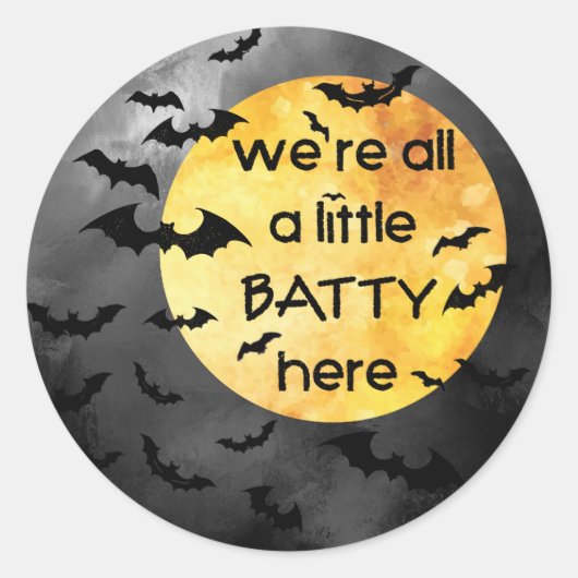 Halloween Grappig Gezegde Bats Batty Ronde Sticker (Voorkant)