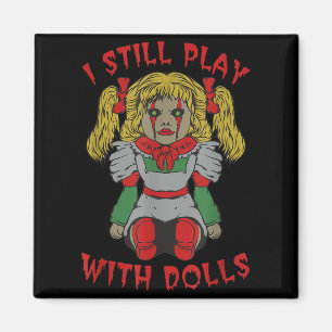 Halloween Griezeldolle Pop - Grappige Sarcastische Magneet