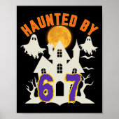 Halloween Haunted By 6 7 Six Seven Gen Alpha Z 67  Poster (Voorkant)